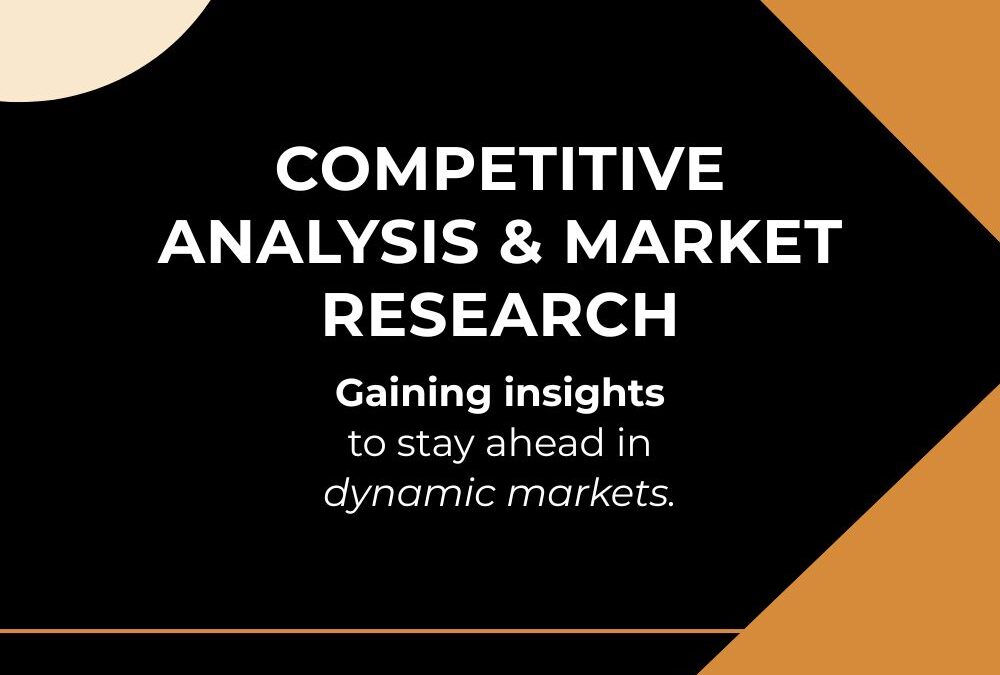 Competitive analysis and market research