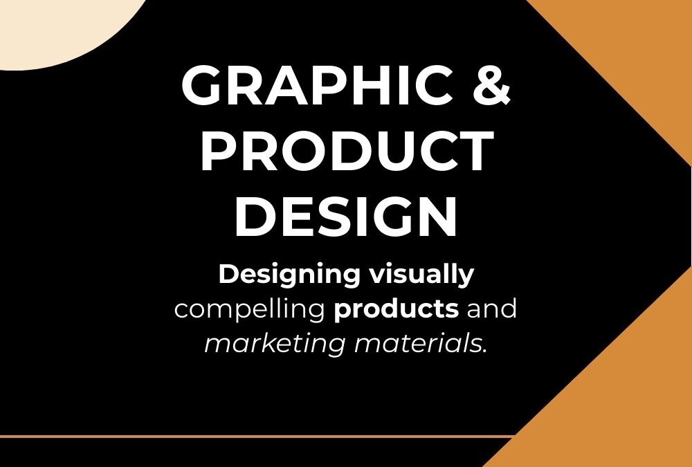 Graphic and Product Design