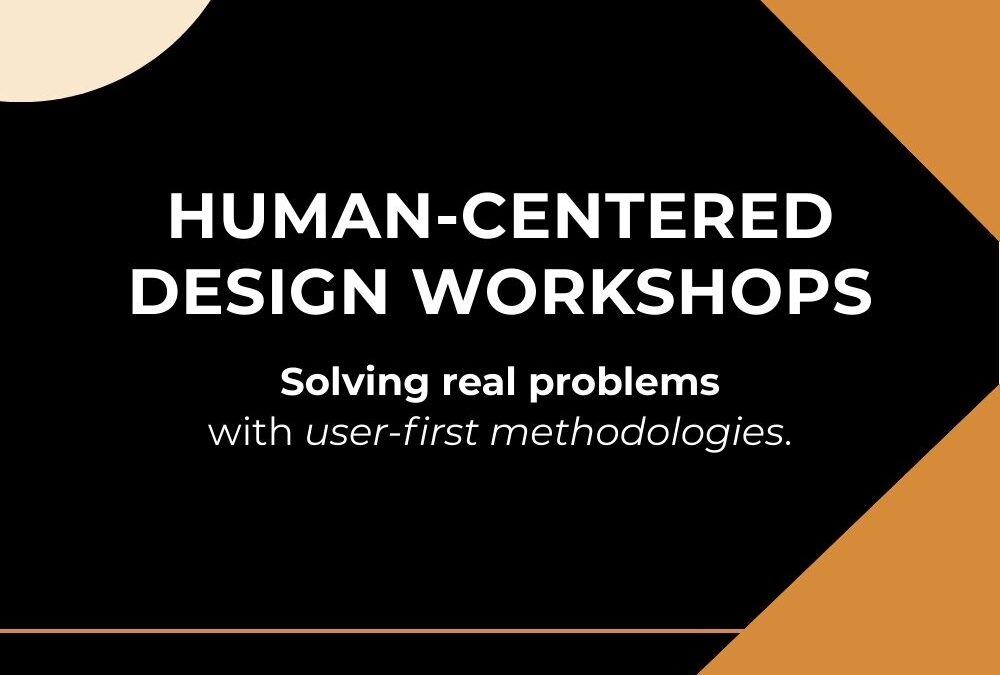Human-Centered Design Workshops