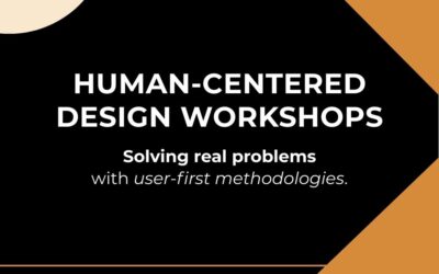 Human-Centered Design Workshops