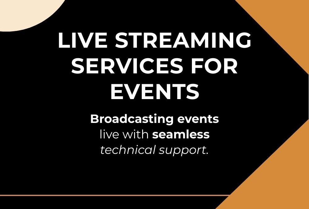 LIVE STREAMING SERVICES FOR EVENTS