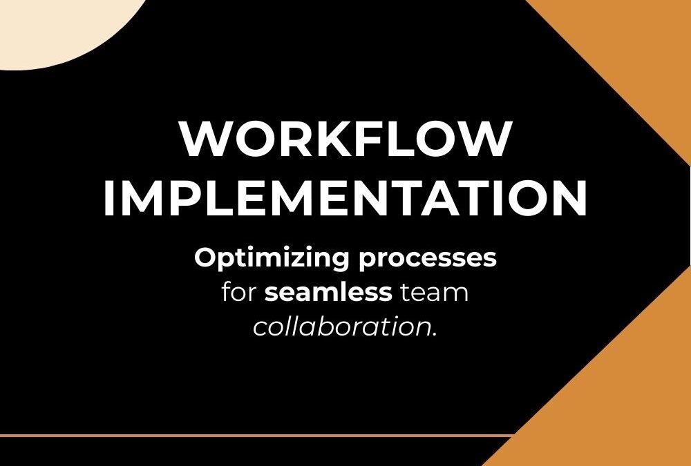 WORKFLOW IMPLEMENTATION